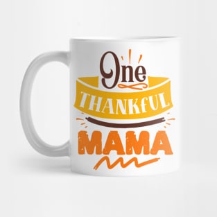 One thankful mama Mug